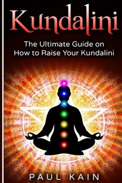 portada Kundalini: The Ultimate Guide on How to Raise Your Kundalini