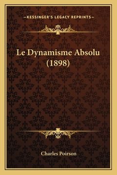 portada Le Dynamisme Absolu (1898) (en Francés)