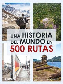 portada Una Historia del Mundo en 500 Rutas (2024) (in Spanish)