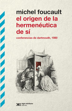 portada El origen de la hermenéutica de sí. conferencias de Dartmounth, 1980