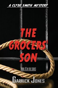 portada The Grocers' Son: A Clyde Smith Mystery (en Inglés)