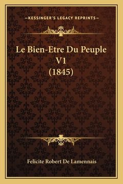 portada Le Bien-Etre Du Peuple V1 (1845) (en Francés)