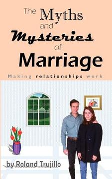 portada the myths and mysteries of marriage