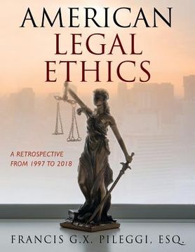 portada American Legal Ethics: A Retrospective from 1997 to 2018 (in English)