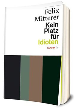 portada Kein Platz für Idioten (en Alemán)