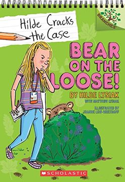 portada Bear on the Loose!: A Branches Book (Hilde Cracks the Case #2) (en Inglés)