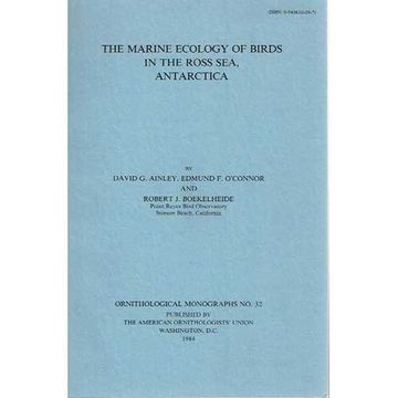 portada The Marine Ecology of Birds in the Ross Sea, Antarctica (Om32) (Ornithological Monographs) (in English)