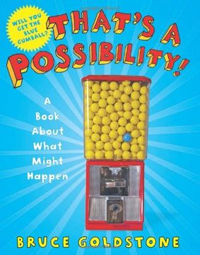that's a possibility!: a book about what might happen
