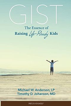 portada Gist: The Essence of Raising Life-Ready Kids (en Inglés)