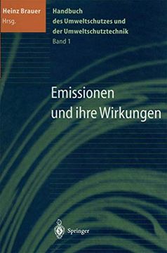 portada Handbuch des Umweltschutzes und der Umweltschutztechnik: Band 1: Emissionen und Ihre Wirkungen (en Alemán)