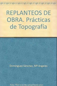 portada Replanteos de Obra: Prácticas de Topografía (in Spanish)