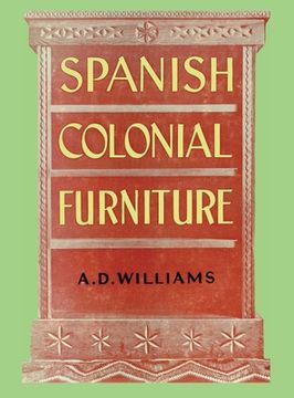 portada Spanish Colonial Furniture (en Inglés)