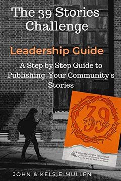 portada 39 Stories Challenge: A Step by Step Guide to Publishing Your Community's Stories (in English)