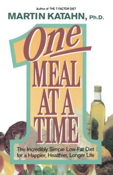 portada One Meal at a Time: The Incredibly Simple Low-Fat Diet for a Happier, Healthier Life