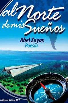 portada Al Norte de mis Sueños: Poesía (in Spanish)