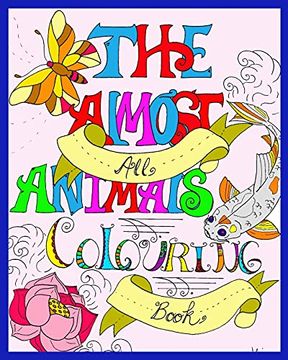portada The Almost all Animals Colouring Book (en Inglés)