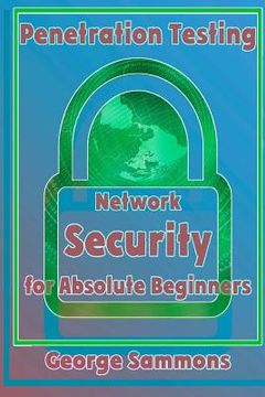 portada Penetration Testing: Network Security for Absolute Beginners (en Inglés)