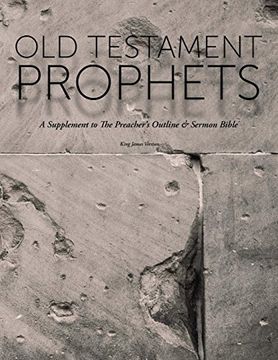 portada Old Testament Prophets: A Supplement to the Preacher's Outline & Sermon Bible (Kjv) (en Inglés)