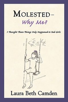 portada molested--why me?: i thought these things only happened to bad girls