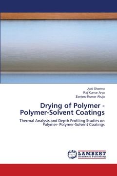 portada Drying of Polymer - Polymer-Solvent Coatings (en Inglés)