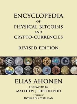 portada Encyclopedia of Physical Bitcoins and Crypto-Currencies, Revised Edition