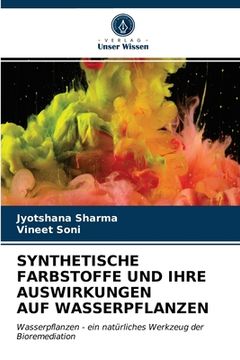 portada Synthetische Farbstoffe Und Ihre Auswirkungen Auf Wasserpflanzen (en Alemán)