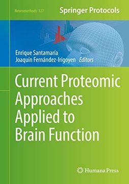 portada Current Proteomic Approaches Applied to Brain Function (Neuromethods, 127) (en Inglés)