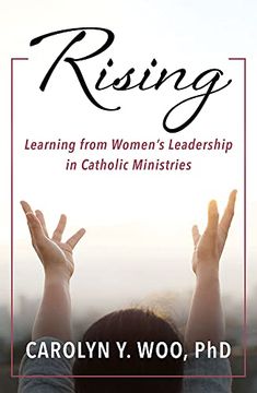 portada Rising: Learning From Women’S Leadership in Catholic Ministries (en Inglés)