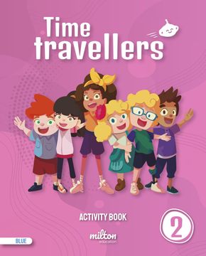 portada Time Travellers 2 Blue Activity Book English 2 Primaria (en Inglés)
