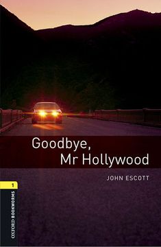 portada Oxford Bookworms Library: Oxford Bookworms 1. Goodbye mr Hollywood mp3 Pack (in English)