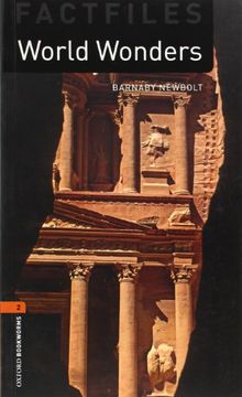portada Oxford Bookworms Factfiles: World Wonders: Level 2: 700-Word Vocabulary (Oxford Bookworms Library: Factfiles, Stage 2) (en Inglés)