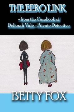 portada The EERO Link: - from the casebook of Deborah Vale - Private Detective (en Inglés)