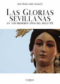 portada Las Glorias Sevillanas en los Primeros Años del Siglo xx