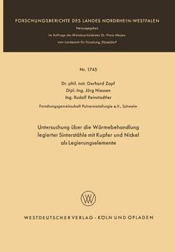 portada Untersuchung Über Die Wärmebehandlung Legierter Sinterstähle Mit Kupfer Und Nickel ALS Legierungselemente (en Alemán)