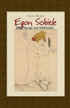 portada Egon Schiele: 154 Drawings and Watercolors (in English)