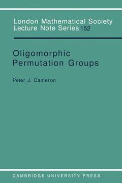 portada Oligomorphic Permutation Groups Paperback (London Mathematical Society Lecture Note Series) (in English)