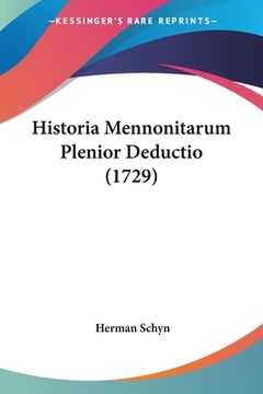 portada Historia Mennonitarum Plenior Deductio (1729) (en Latin)