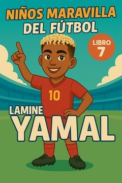 portada Niños Maravilla del Fútbol: Lamine Yamal