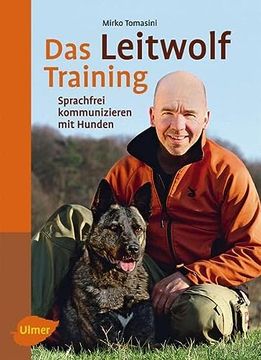 portada Das Leitwolf-Training: Sprachfrei Kommunizieren mit Hunden (en Alemán)