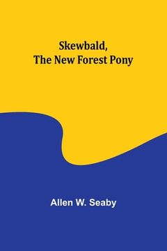 portada Skewbald, the New Forest Pony (en Inglés)