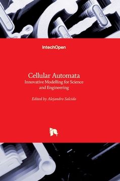 portada Cellular Automata: Innovative Modelling for Science and Engineering (en Inglés)