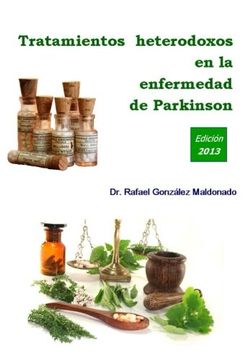 portada Tratamientos Heterodoxos en la Enfermedad de Parkinson: Edición 2013