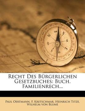 portada Recht Des Burgerlichen Gesetzbuches, Viertes Buch, Familienrecht (en Alemán)