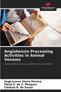 portada Angiotensin Processing Activities in Animal Venoms (in English)