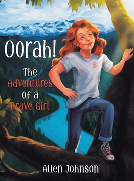 portada Oorah!: The Adventures of a Brave Girl (en Inglés)