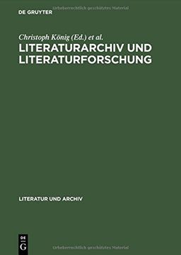 portada Literaturarchiv Und Literaturforschung (Literatur Und Archiv) (German Edition)