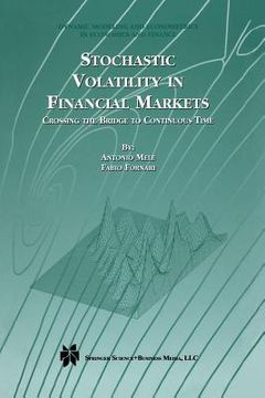 portada Stochastic Volatility in Financial Markets: Crossing the Bridge to Continuous Time (in English)