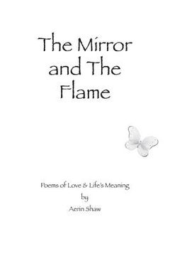 portada The Mirror and the Flame: Poems of Love & Life's Meaning