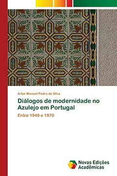 portada Diálogos de Modernidade no Azulejo em Portugal: Entre 1949 e 1970 (in Portuguese)