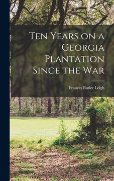portada Ten Years on a Georgia Plantation Since the War